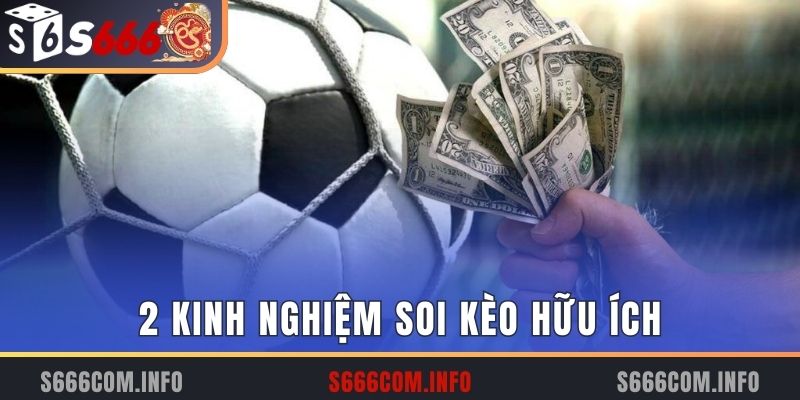 2 kinh nghiệm soi kèo hữu ích