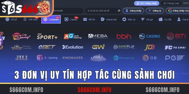 3 đơn vị uy tín hợp tác cùng sảnh chơi